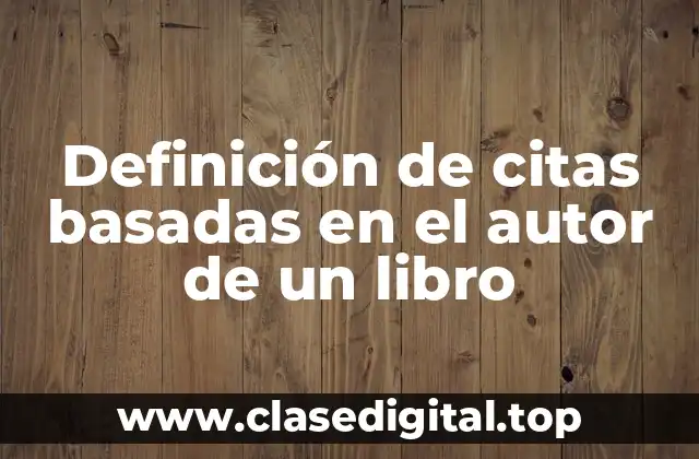 Definición de citas basadas en el autor de un libro