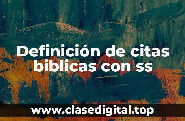 Ejemplos de citas biblicas con ss