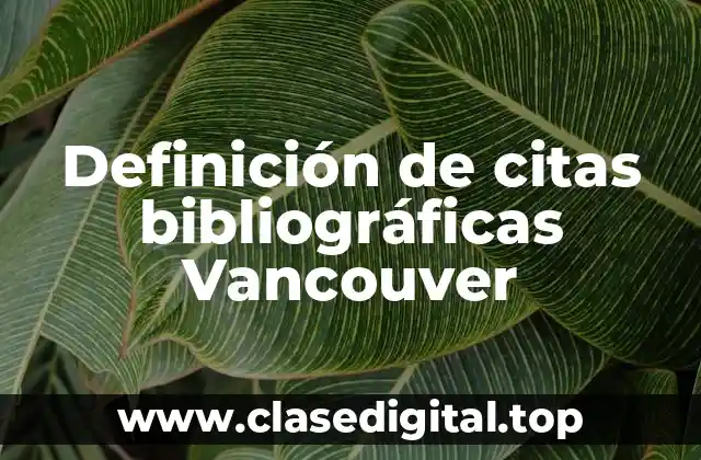 Definición de citas bibliográficas Vancouver