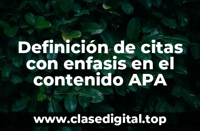 Definición de citas con enfasis en el contenido APA