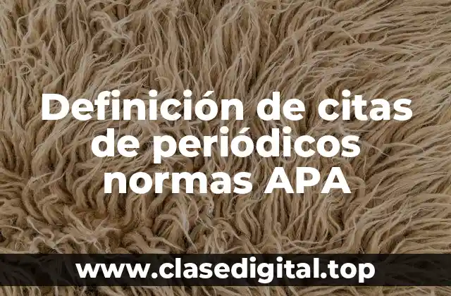 Definición de citas de periódicos normas APA