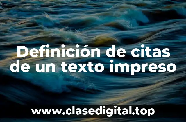 Definición de citas de un texto impreso