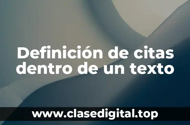 Definición de citas dentro de un texto