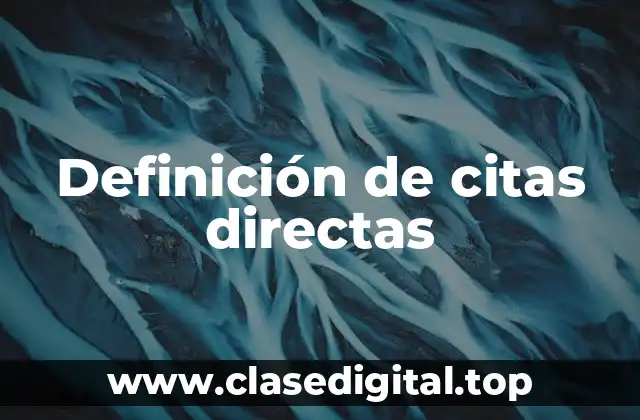 Definición de citas directas
