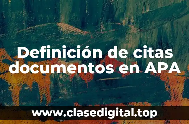 Definición de citas documentos en APA