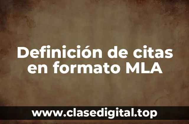 Definición de citas en formato MLA