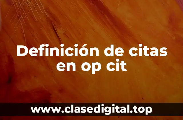 Ejemplos de citas en op cit