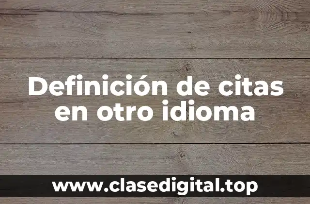 Definición de citas en otro idioma