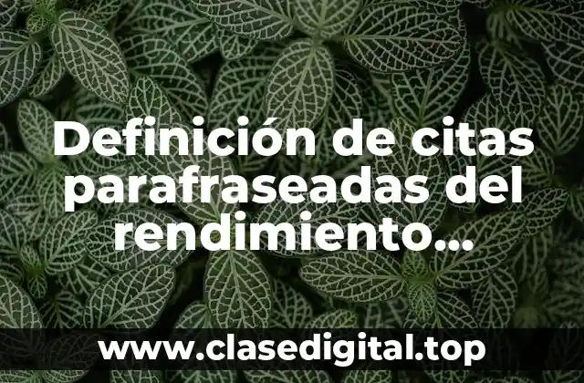 Ejemplos de citas parafraseadas del rendimiento académico