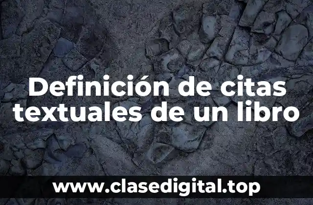Definición de citas textuales de un libro