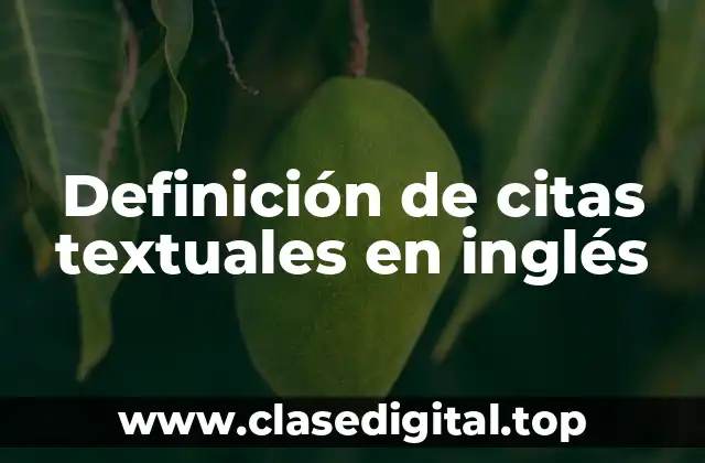 Definición de citas textuales en inglés