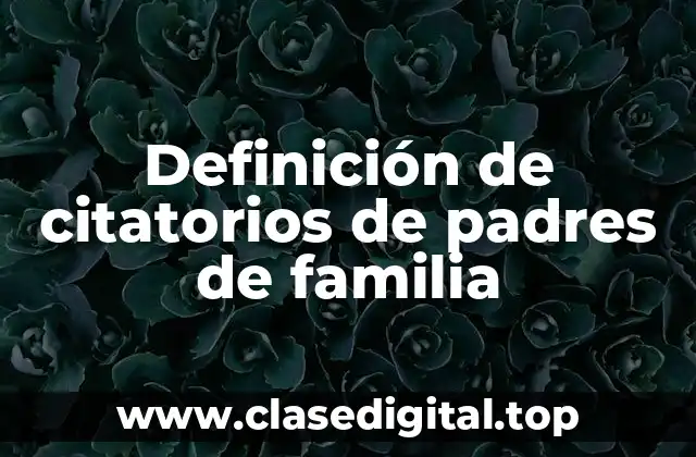 Definición de citatorios de padres de familia