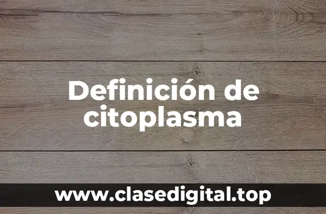 Definición de citoplasma