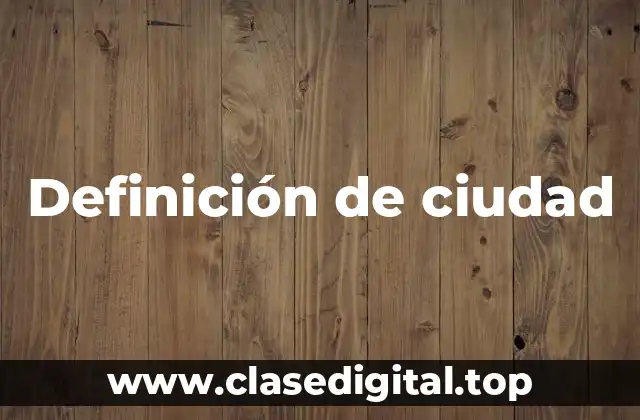 Definición de ciudad