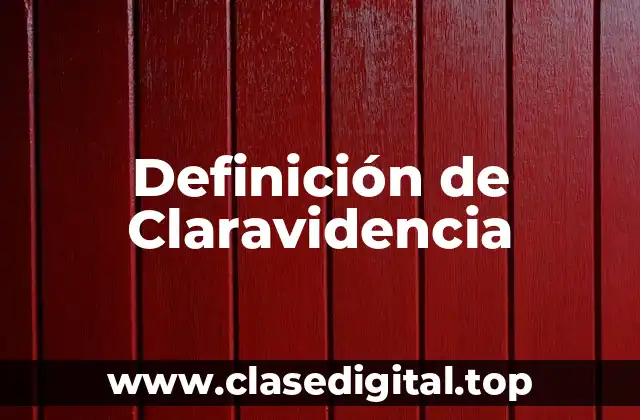 Definición de Claravidencia