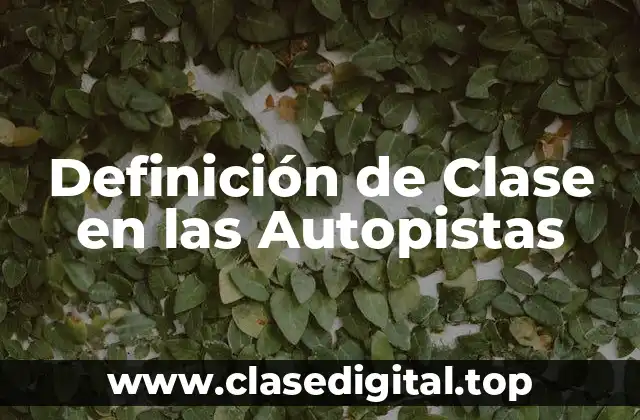 Definición de Clase en las Autopistas