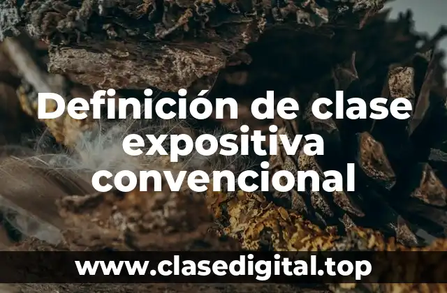 Definición de clase expositiva convencional