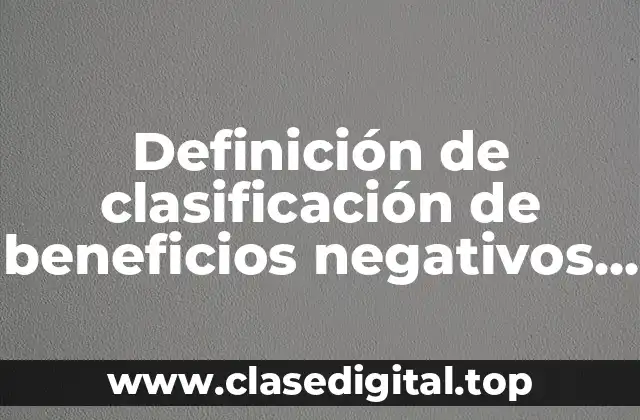 Definición de clasificación de beneficios negativos para un proyecto único