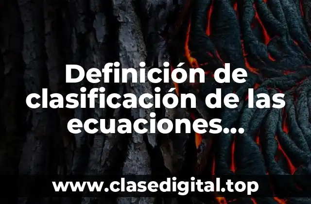 Definición de clasificación de las ecuaciones cuadraicas