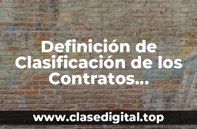 Definición de Clasificación de los Contratos Consensuales