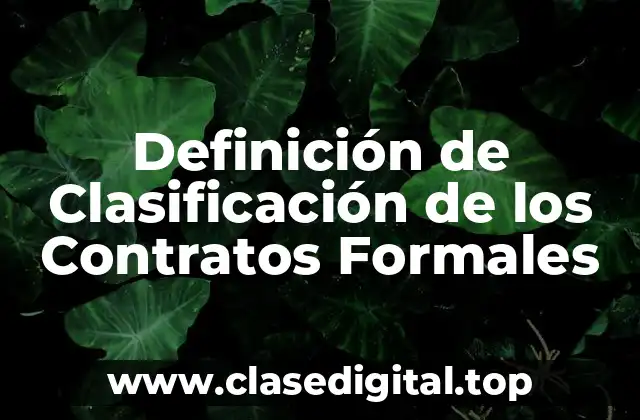 Definición de Clasificación de los Contratos Formales