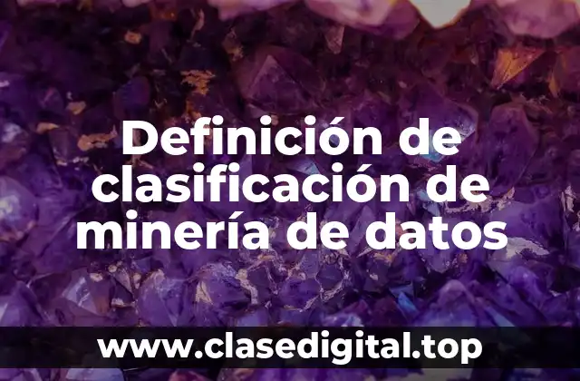 Ejemplos de clasificación de minería de datos