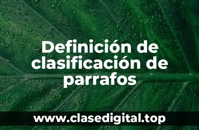 Definición de clasificación de parrafos
