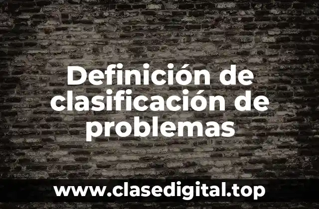 Ejemplos de clasificación de problemas