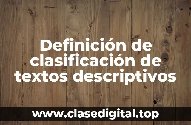 Definición de clasificación de textos descriptivos
