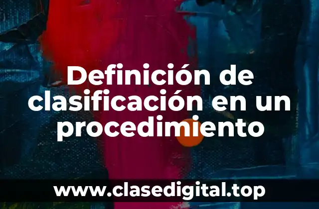 Definición de clasificación en un procedimiento