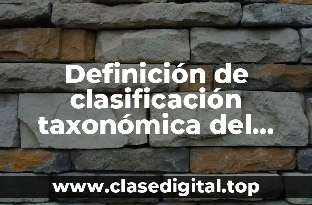 Definición de clasificación taxonómica del reino Monera