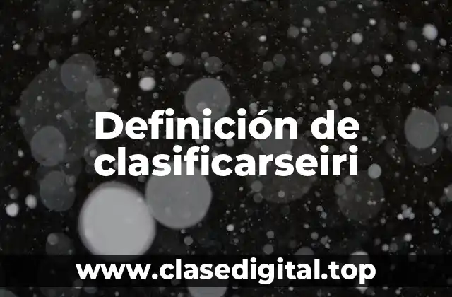Definición de clasificarseiri