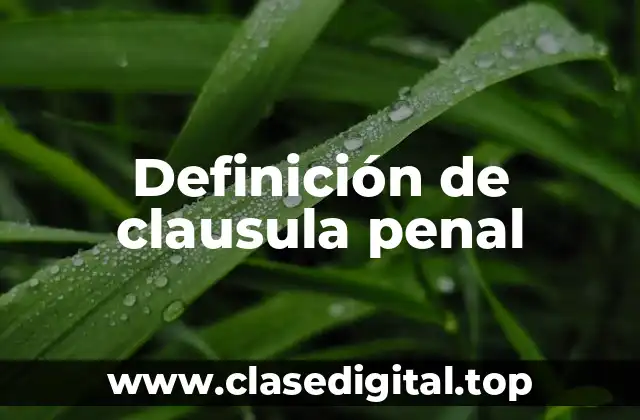 Definición de clausula penal