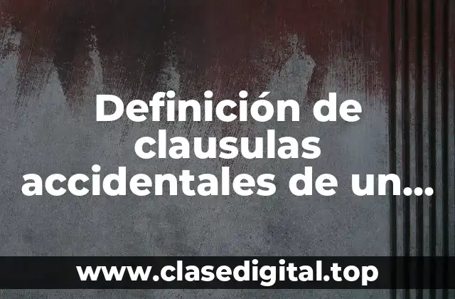 Ejemplos de clausulas accidentales de un contrato de transporte