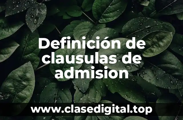 Definición de clausulas de admision
