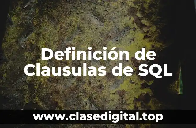 Definición de Clausulas de SQL