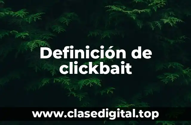 Definición de clickbait