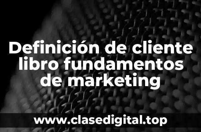 Definición técnica de cliente