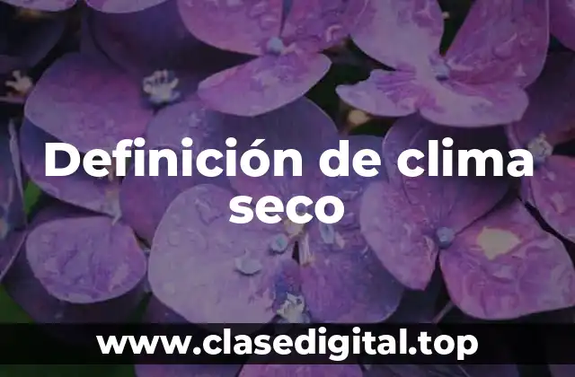 Definición de clima seco