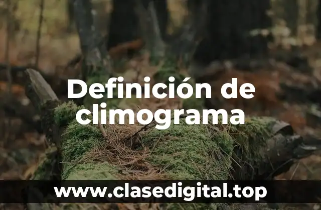 Definición técnica de climograma