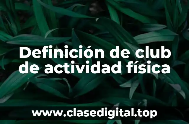 Ejemplos de club de actividad física