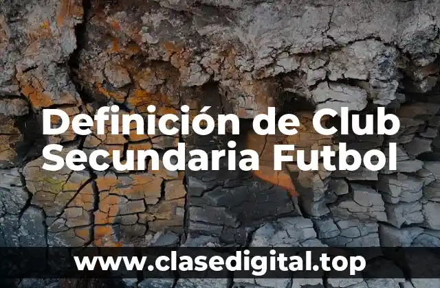 Ejemplos de Club Secundaria Futbol
