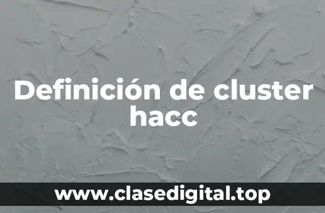 Definición de cluster hacc