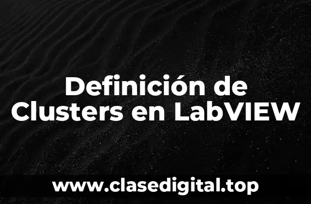 Definición de Clusters en LabVIEW