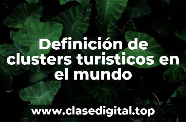 Definición de clusters turisticos en el mundo