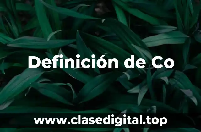 Definición de Co