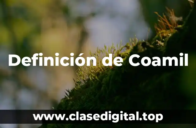 Definición de Coamil