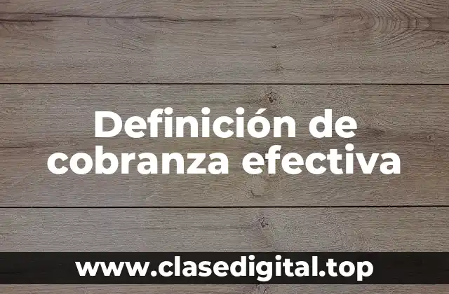 Definición de cobranza efectiva