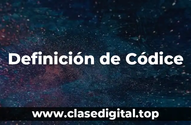 Definición técnica de Códice