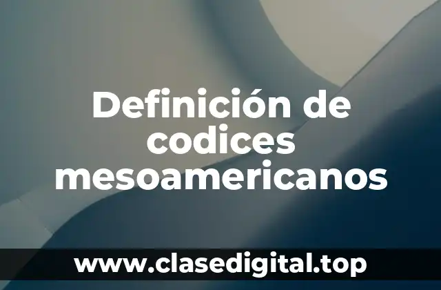 Ejemplos de codices mesoamericanos